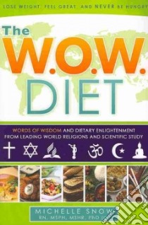 The W.O.W. Diet libro in lingua di Snow Michelle