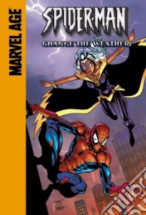 Spider-Man and Storm libro in lingua di Dezago Todd, De Landro Valentine (ILT), De Landro Valentine
