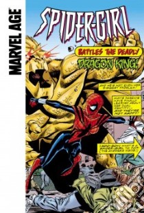 Spider-girl Battles the Deadly Dragon King libro in lingua di DeFalco Tom, Olliffe Pat