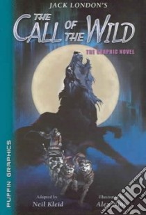 Jack London's The Call of the Wild libro in lingua di Kleid Neil (ADP), Nino Alex (ILT)
