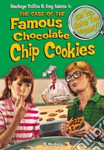The Case of the Famous Chocolate Chip Cookies & 8 Other Mysteries libro in lingua di Master M.