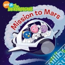 Mission to Mars libro in lingua di Wax Wendy (ADP), McGee Warner (ILT)
