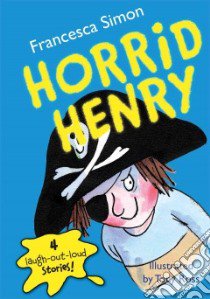 Horrid Henry libro in lingua di Simon Francesca, Ross Tony (ILT)