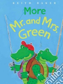 More Mr. and Mrs. Green libro in lingua di Baker Keith