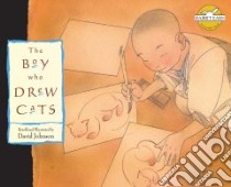 The Boy Who Drew Cats libro in lingua di Johnson David