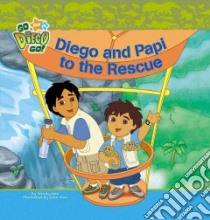 Diego and Papi to the Rescue libro in lingua di Wax Wendy, Hom John (ILT)