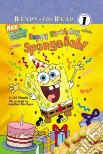 Happy Birthday, SpongeBob! libro in lingua di Chanda J. P., Martinez Heather (ILT)