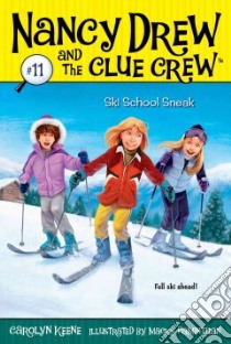 Ski School Sneak libro in lingua di Keene Carolyn, Pamintuan Macky (ILT)