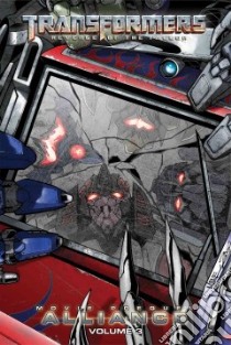 Transformers: Alliance 3 libro in lingua di Mowry Chris, Milne Alex (ILT)