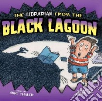 Librarian from the Black Lagoon libro in lingua di Thaler Mike, Lee Jared D. (ILT)