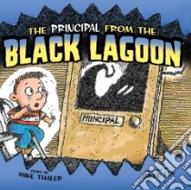 Principal from the Black Lagoon libro in lingua di Thaler Mike, Lee Jared D. (ILT)