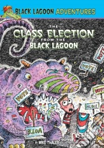 Class Election from the Black Lagoon libro in lingua di Thaler Mike, Lee Jared D. (ILT)