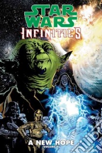 Star Wars: Infinities: A New Hope 4 libro in lingua di Warner Chris, Rio Al (ILT)