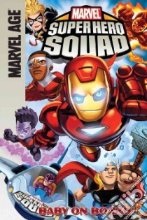 Super Hero Squad libro in lingua di Dezago Todd, Castellani Leonel (ILT), Dichiara Marcelo (ILT)