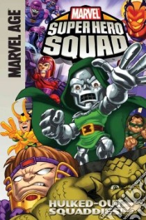Super Hero Squad libro in lingua di Dezago Todd, Castellani Leonel (ILT), Dichiara Marcelo (ILT)