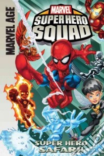 Super Hero Squad libro in lingua di Dezago Todd, Castellani Leonel (ART), Dichiara Marcelo (ART)