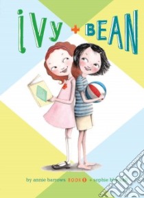 Ivy and Bean: #1 libro in lingua di Barrows Annie, Blackall Sophie (ILT)