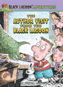 Author Visit from the Black Lagoon libro in lingua di Thaler Mike, Lee Jared D. (ILT)