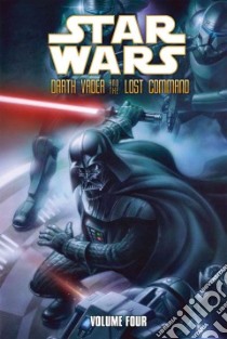 Darth Vader and the Lost Command libro in lingua di Blackman Haden, Leonardi Rick (ILT), Green Daniel (ILT), Dzioba Wes (ILT), Heisler Michael (ILT)