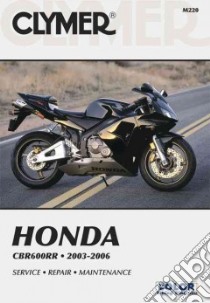 Honda Cbr600rr 2003-2006 libro in lingua di Grooms James (EDT)
