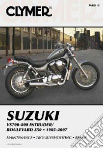 Suzuki VS700-800 Intruder/Boulevard S50, 1985-2007 libro in lingua di Clymer Publications (COR)