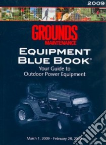 Grounds Maintenance Equipment Blue Book 2009 libro in lingua di Hall Mike (EDT)