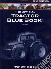 The Official Tractor Blue Book 2012 libro in lingua di Hall Mike (EDT)