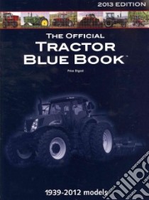 The Official Tractor Blue Book 2013 libro in lingua di Hall Mike (EDT)