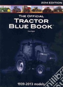 The Official Tractor Blue Book 2014 libro in lingua di Hall Mike (EDT)
