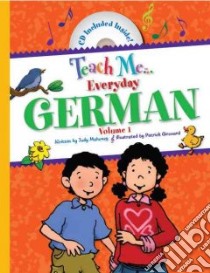 Teach Me Everyday German libro in lingua di Mahoney Judy, Girouard Patrick (ILT)