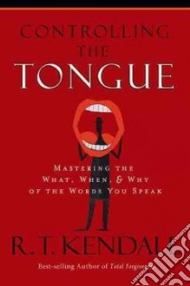 Controling the Tongue libro in lingua di Kendall R. T.