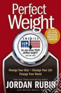 Perfect Weight America libro in lingua di Rubin Jordan, Bulwer Bernard M.D.