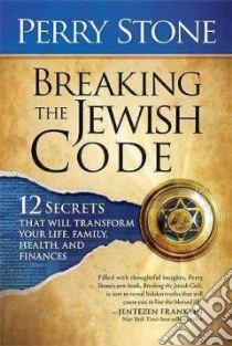 Breaking the Jewish Code libro in lingua di Stone Perry