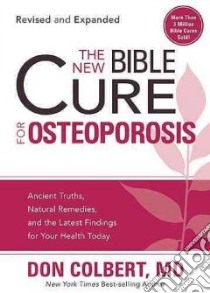 The New Bible Cure for Osteoporosis libro in lingua di Colbert Don