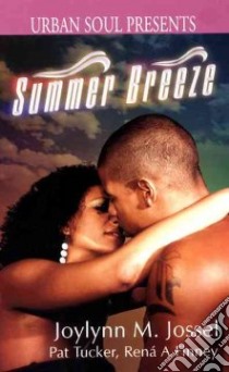 Summer Breeze libro in lingua di Jossel Joylynn M., Tucker Pat, Finney Rena A.
