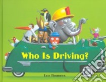 Who Is Driving? libro in lingua di Timmers Leo