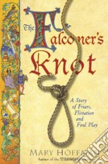 The Falconer's Knot libro in lingua di Hoffman Mary