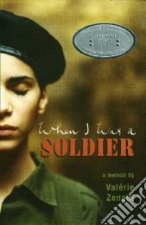 When I Was a Soldier libro in lingua di Zenatti Valerie
