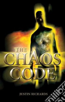 The Chaos Code libro in lingua di Richards Justin