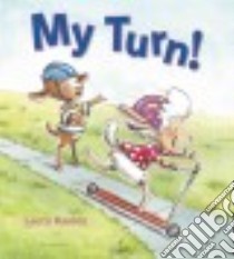 My Turn! libro in lingua di Rankin Laura
