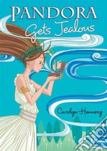 Pandora Gets Jealous libro in lingua di Hennesy Carolyn