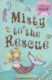 Misty to the Rescue libro in lingua di Shields Gillian, Turner Helen (ILT)