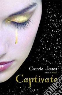 Captivate libro in lingua di Jones Carrie