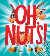 Oh Nuts! libro in lingua di Sauer Tammi, Krall Dan (ILT)