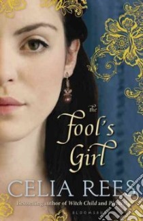 The Fool's Girl libro in lingua di Rees Celia