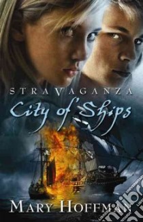 City of Ships libro in lingua di Hoffman Mary