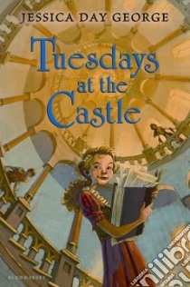 Tuesdays at the Castle libro in lingua di George Jessica Day