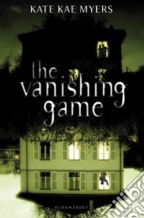 The Vanishing Game libro in lingua di Myers Kate Kae