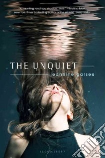 The Unquiet libro in lingua di Garsee Jeannine