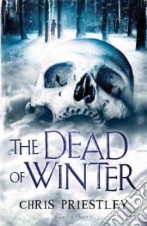 The Dead of Winter libro in lingua di Priestley Chris